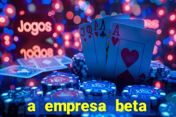 a empresa beta finalizou dezembro com 20 unidades